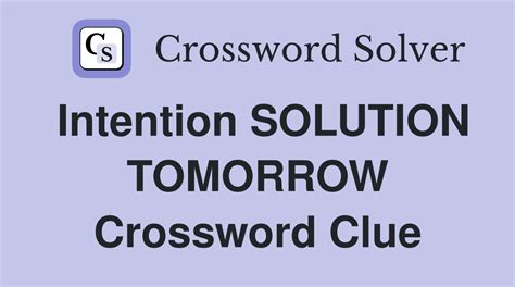 intention crossword clue|More.